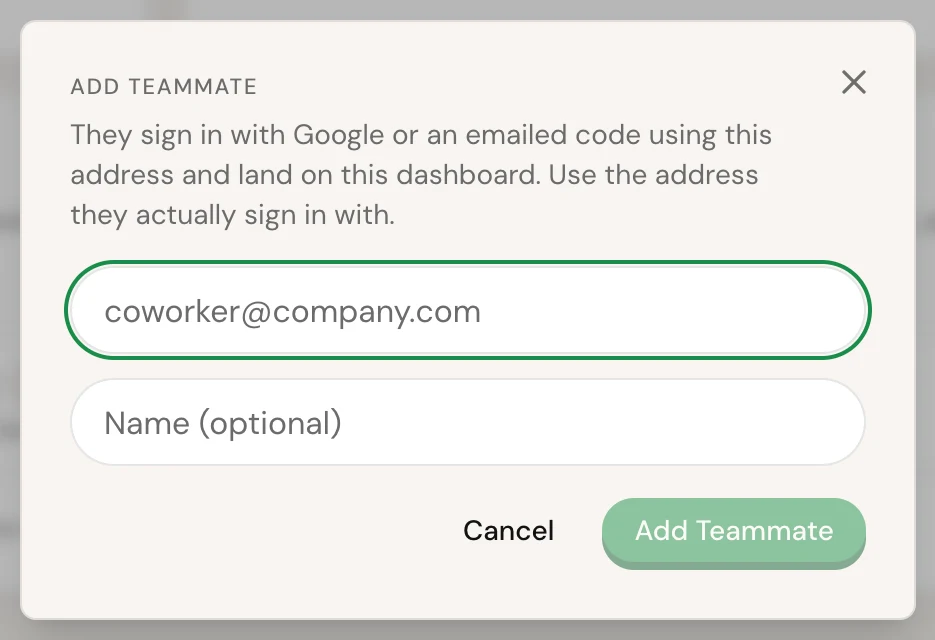 The Add Teammate box, with a field for their email address, an optional name field, and Cancel and Add Teammate buttons